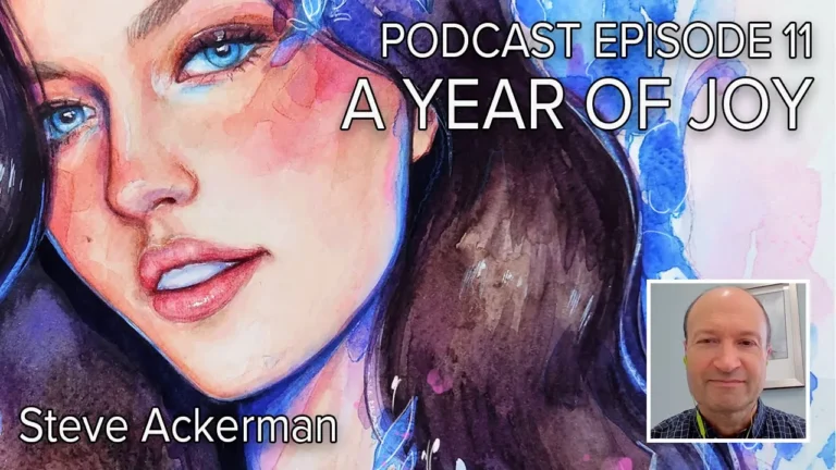 e11s3 – A Year of Joy with Steve Ackerman