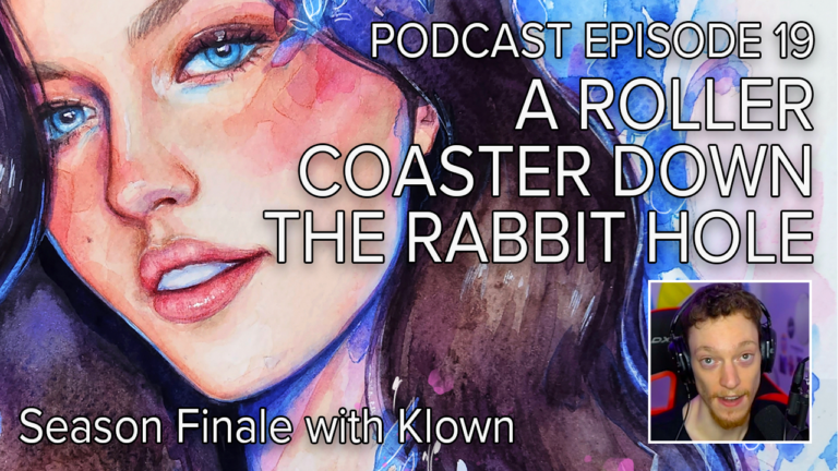 e19s3 – A Roller Coaster Down the Rabbit Hole with Klown