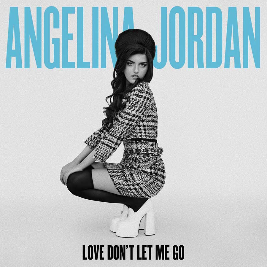 Angelina Jordan Single | Love Don't Let Me Go